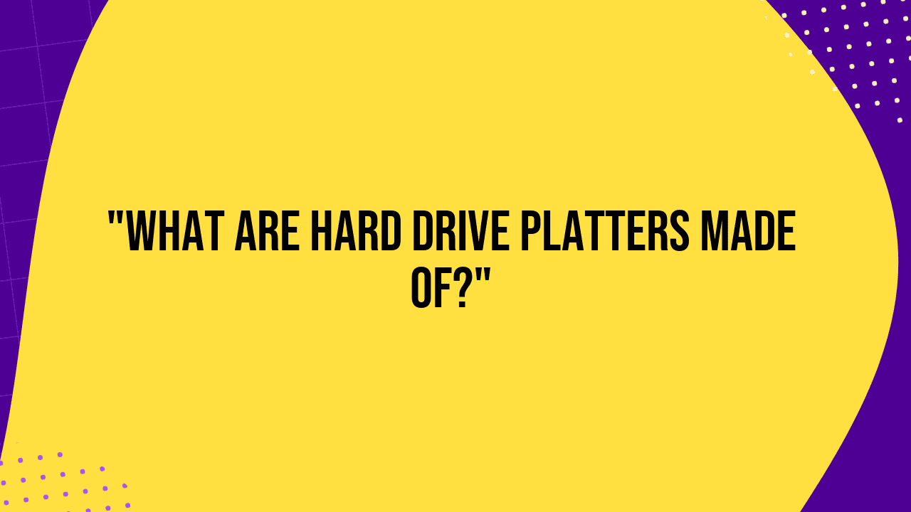what are hard drive platters made of